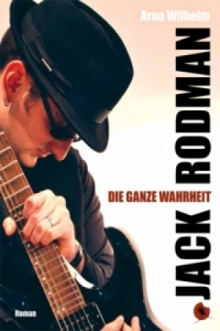 Jack Rodman - Die ganze Wahrheit, m. Audio-CD