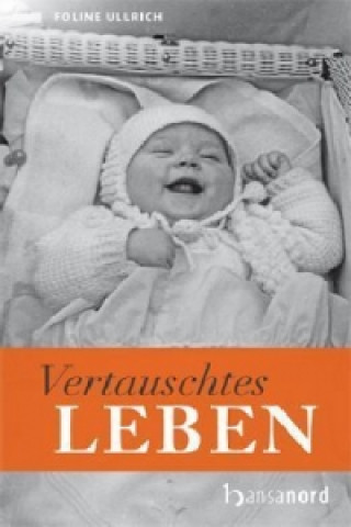 Vertauschtes Leben