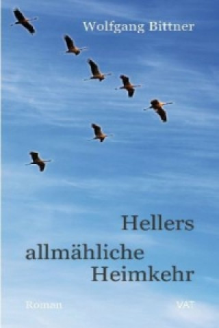 Hellers allmähliche Heimkehr