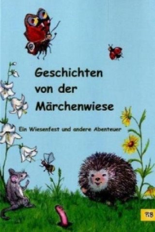 Ein Wiesenfest und andere Abenteuer