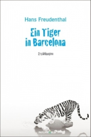 Ein Tiger in Barcelona