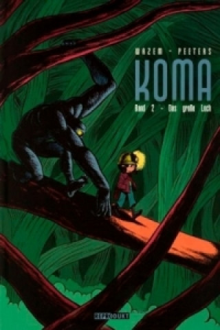 Koma / Koma 2 - Das große Loch