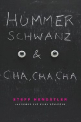 Hummerschwanz & Cha, Cha, Cha