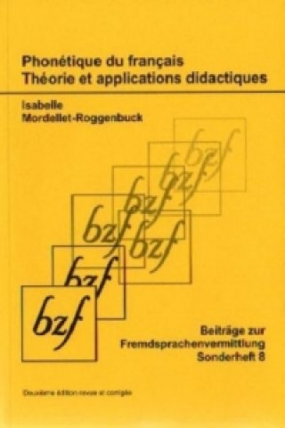 Phonétique du français - Théorie et applications didactiques