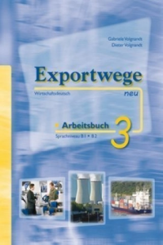 Exportwege neu 3 - Arbeitsbuch
