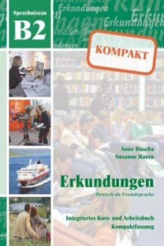 Sprachniveau, B2 Integriertes Kurs- und Arbeitsbuch m. Audio-CD