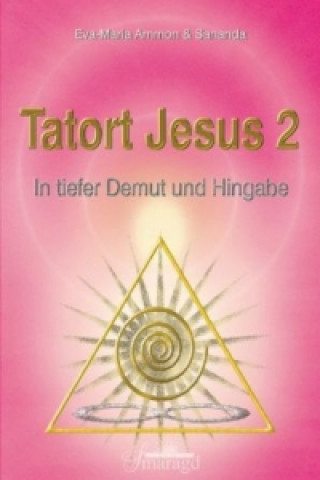 Tatort Jesus. Bd.2