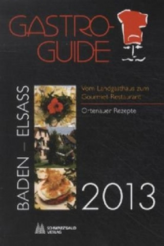 Gastro-Guide Baden-Elsass 2013