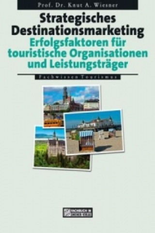 Strategisches Destinationsmarketing