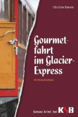 Gourmetfahrt im Glacier-Express