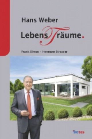 Hans Weber - Lebens(t)räume