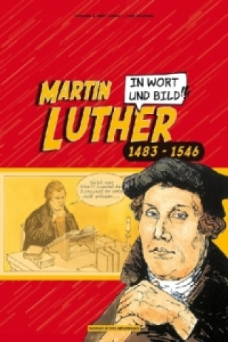Martin Luther in Wort und Bild