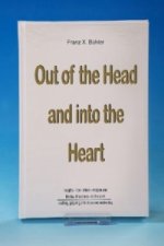Out of the Head and into the Heart
