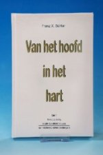 Van het hoofd in het hart. Bd.1