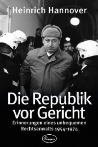 Die Republik vor Gericht 1954-1974