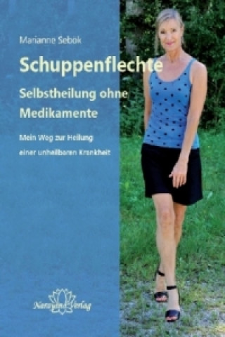 Schuppenflechte - Selbstheilung ohne Medikamente