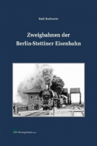 Zweigbahnen der Berlin-Stettiner Eisenbahn