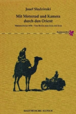 Mit Motorrad und Kamera durch den Orient