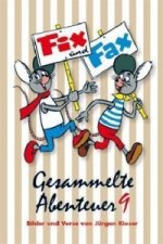 Fix und Fax, Gesammelte Abenteuer. Bd.9