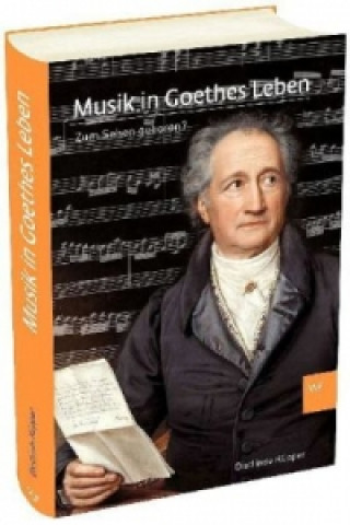 Musik in Goethes Leben
