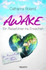 Awake - Ein Reiseführer ins Erwachen