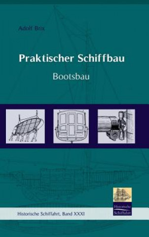 Praktischer Schiffbau