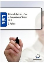 Wirtschaftsfachwirt - Das prufungsrelevante Wissen