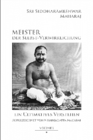 Meister der Selbst-Verwirklichung - Volume 1. Master of Self-Realization. Vol.1