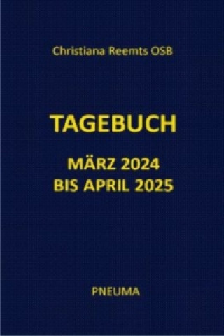 Tagebuch März 2024 bis April 2025