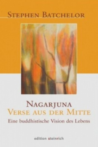 Nagarjuna, Verse aus der Mitte
