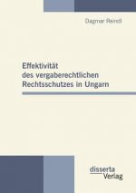 Effektivitat des vergaberechtlichen Rechtsschutzes in Ungarn