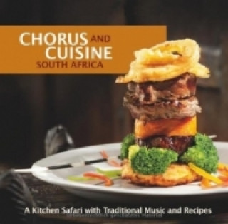 Chorus and Cusine: South Africa, w. Audio-CD