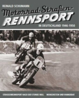 Motorrad-Straßen-Rennsport in Deutschland 1946-1950