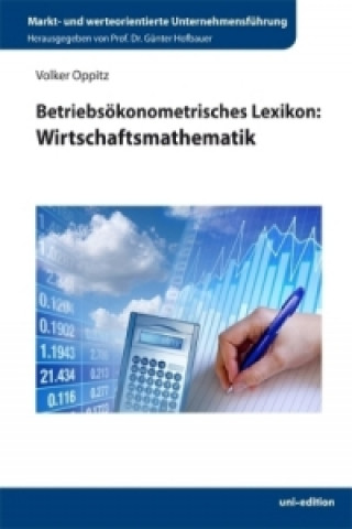 Betriebsökonometrisches Lexikon: Wirtschaftsmathematik