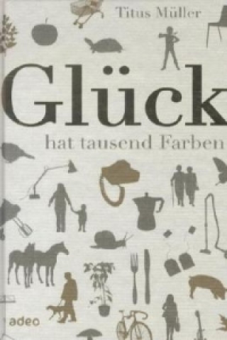 Glück hat tausend Farben