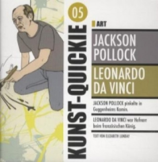 Jackson Pollock / Leonardo Da Vinci