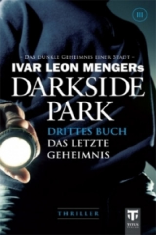 Darkside Park, Das letzte Geheimnis