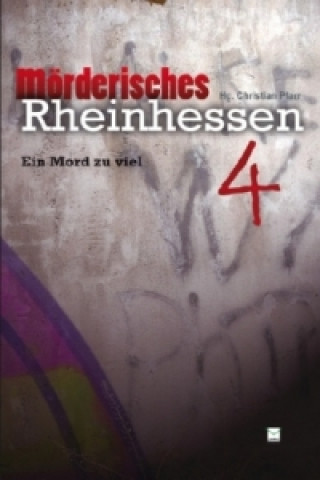 Mörderisches Rheinhessen. Bd.4