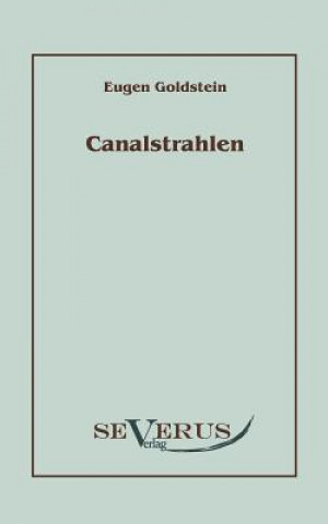 Canalstrahlen
