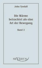 Warme betrachtet als eine Art der Bewegung, Bd. 2