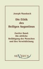 Ethik des heiligen Augustinus, Zweiter Band