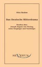 deutsche Ritterdrama des achtzehnten Jahrhunderts