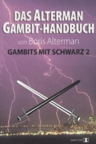 Das Alterman Gambit-Handbuch. Bd.2