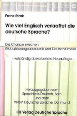 Wie viel Englisch verkraftet die deutsche Sprache?