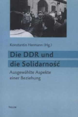 Die DDR und die Solidarnosc