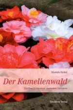 Der Kamelienwald