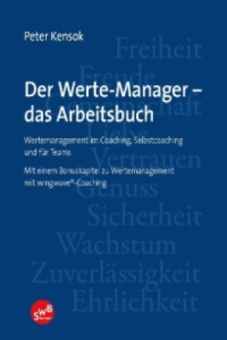 Der Werte-Manager - das Arbeitsbuch