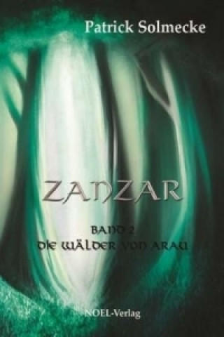 Zanzar - Die Wälder von Arau
