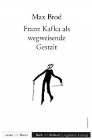 Kafka als wegweisende Gestalt
