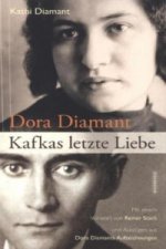 Dora Diamant - Kafkas letzte Liebe